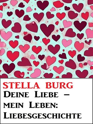 cover image of Deine Liebe – mein Leben
